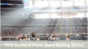 How to Use Sportsbook Promotion on the Super Bowl
