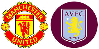 Manchester United vs Aston Villa – Match Prediction and Betting Tips