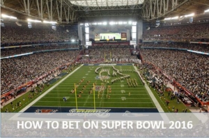 Steps to place a Super Bowl Bet